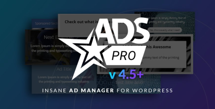 Ads Pro Plugin v4.92 - Multi-Purpose WordPress Advertising Manager